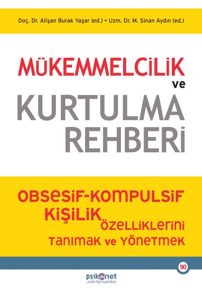 Mükemmelcilik ve Kurtulma Rehberi