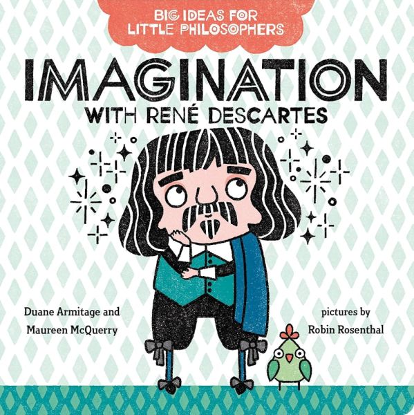 Big Ideas for Little Philosophers: Imagination with Rene Descartes-zoom-