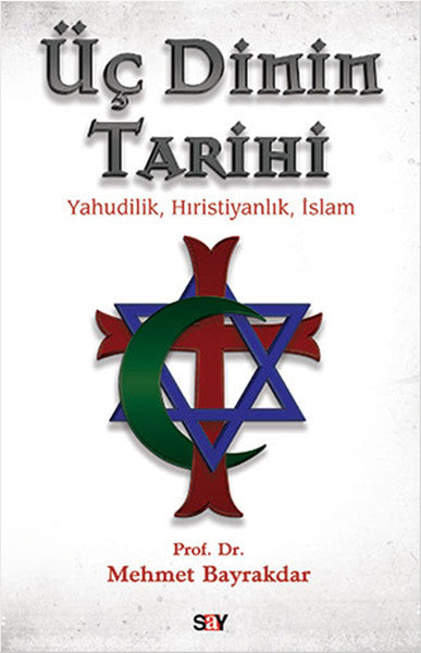 Üç Dinin Tarihi Yahudilik - Hıristiyanlık - İslam-zoom-