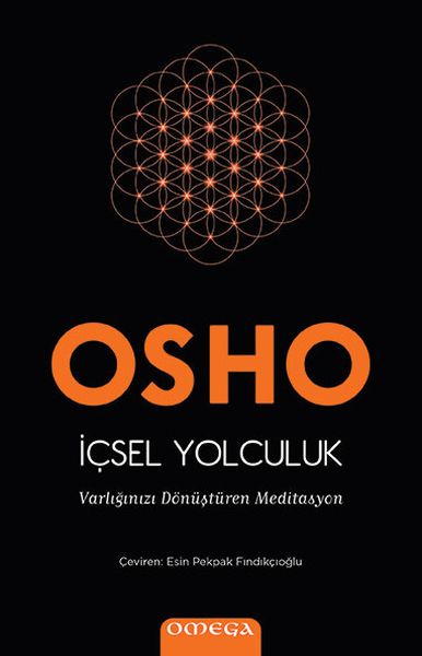 İçsel Yolculuk - Varlığınızı Dönüştüren Meditasyon