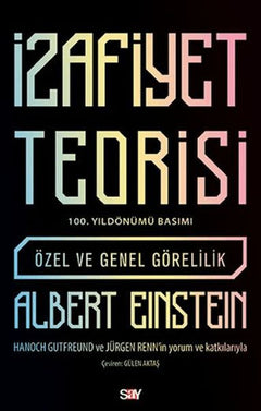 İzafiyet Teorisi: Özel ve Genel Görelilik (100. Yıldönümü Basımı)