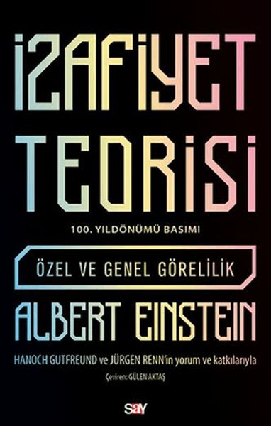 İzafiyet Teorisi: Özel ve Genel Görelilik (100. Yıldönümü Basımı)-zoom-