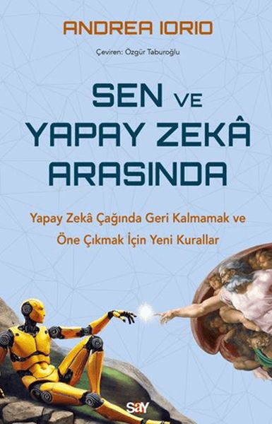 Sen ve Yapay Zeka Arasında Yapay Zekâ Çağında Geri Kalmamak ve Öne Çıkmak İçin Yeni Kurallar-zoom-