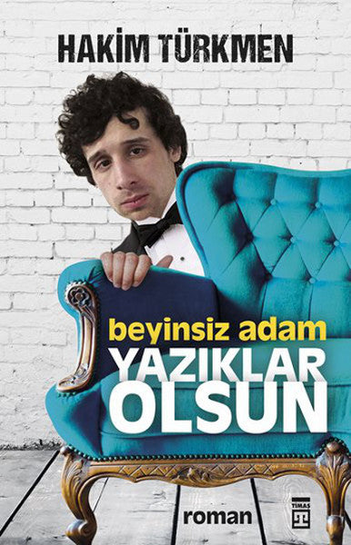 Beyinsiz Adam Yazıklar Olsun-zoom-