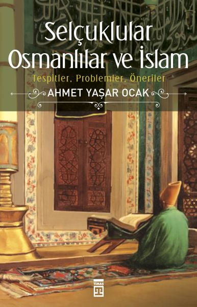 Selçuklular Osmanlılar ve İslam-zoom-