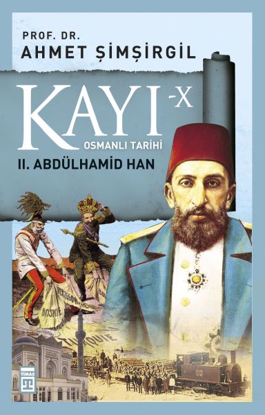 Osmanlı Tarihi Kayı 10 - II. Abdülhamid Han-zoom-