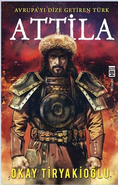 Attila-Avrupayı Dize Getiren Türk-zoom-