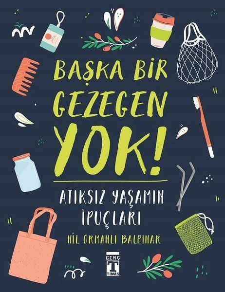 Başka Bir Gezegen Yok! - Atıksız Yaşamın İpuçları-zoom-