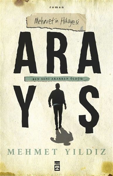 Arayış - Mehmet’in Hikayesi - Ben Seni Ararken Öldüm-zoom-