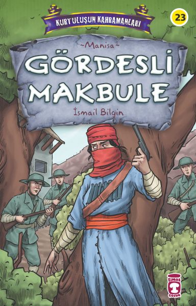 Gördesli Makbule - Kurtuluşun Kahramanları 3-zoom-