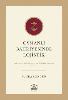 Osmanlı Bahriyesinde Lojistik