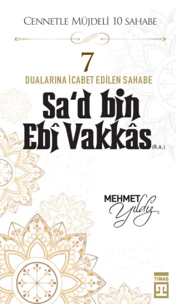 Cennetle Müjdeli 10 Sahabe - 7 Sa'd Bin Ebi Vakkâs (R.A.)-zoom-