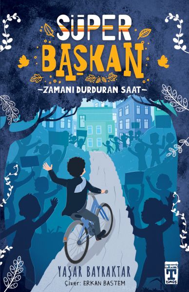 Süper Başkan - Zamanı Durduran Saat-zoom-