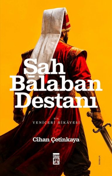 Şah Balaban Destanı - Bir Yeniçeri Hikayesi-zoom-