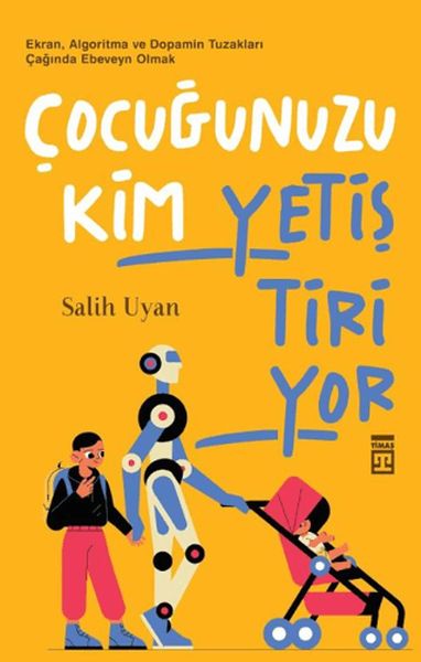 Çocuğunuzu Kim Yetiştiriyor-zoom-
