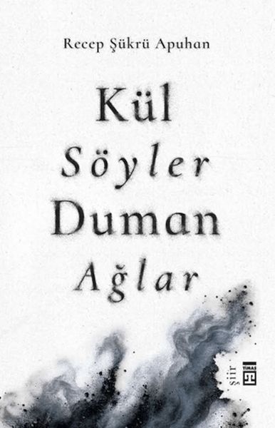 Kül Söyler Duman Ağlar-zoom-