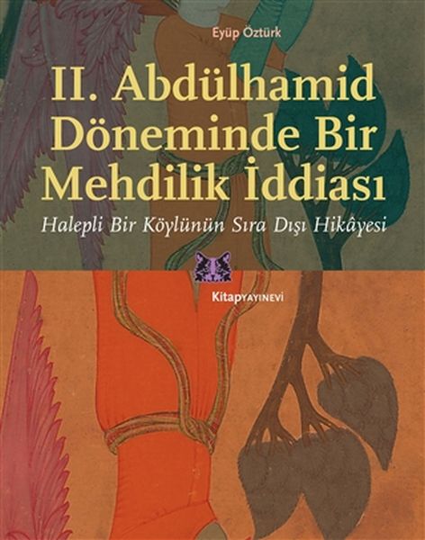 II. Abdülhamid Döneminde Bir Mehdilik İddiası-zoom-