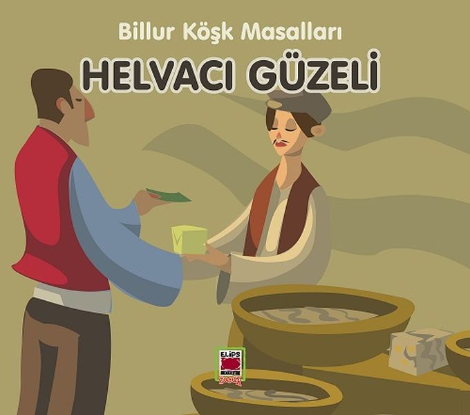 Helvacı Güzeli-Billur Köşk Masalları