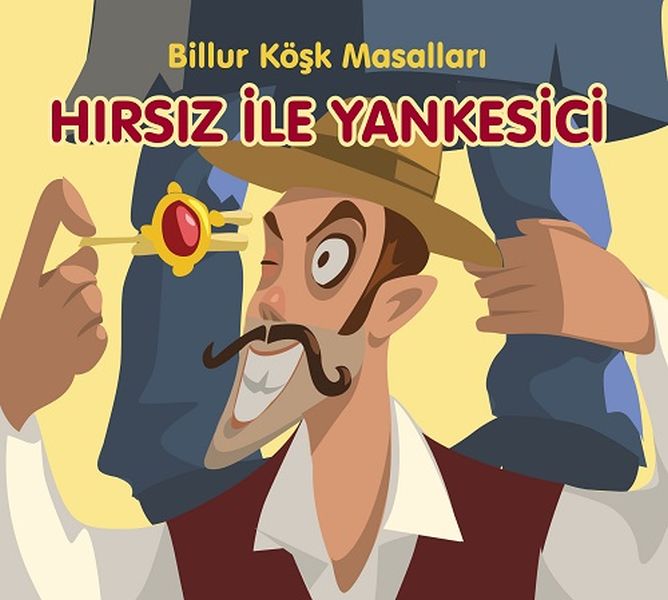 Hırsız ile Yankesici-Billur Köşk Masalları-zoom-