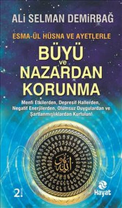 Büyü ve Nazardan Korunma : Esma-ül Hüsna ve Ayetlerle