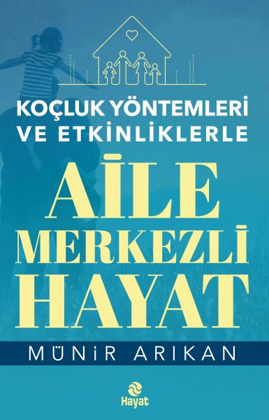 Aile Merkezli Hayat - Koçluk Yöntemleri ve Etkinliklerle-zoom-