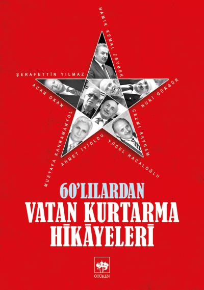 60'lılardan Vatan Kurtarma Hikayeleri-zoom-
