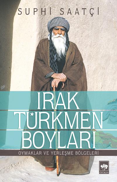 Irak Türkmen Boyları  Oymaklar ve Yerleşme Bölgeleri-zoom-