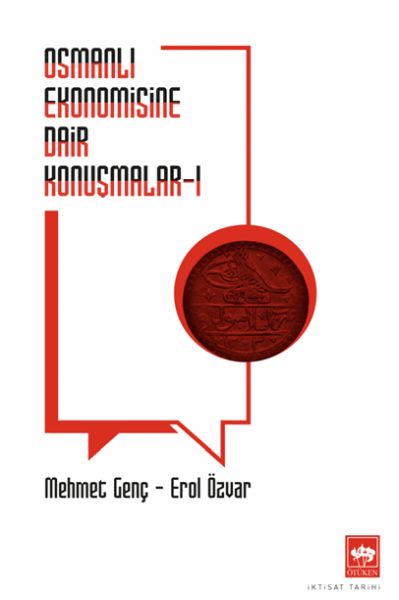 Osmanlı Ekonomisine Dair Konuşmalar-zoom-