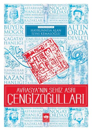 Avrasya'nın Sekiz Asrı Çengizoğulları-zoom-
