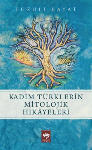 Kadim Türklerin Mitolojik Hikayeleri-zoom-