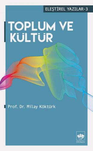 Eleştirel Yazılar 3 - Toplum ve Kültür-zoom-