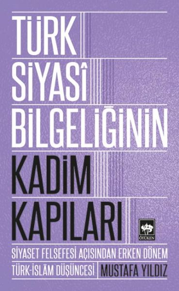 Türk Siyasi Bilgeliğinin Kadim Kapıları-zoom-