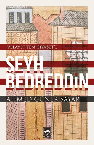 Şeyh Bedreddin / Velayetten Siyasete-zoom-
