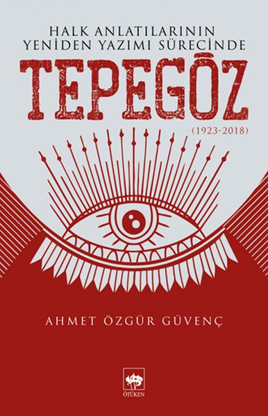 Halk Anlatılarının Yeniden Yazımı Sürecinde Tepegöz (1923-2018)-zoom-