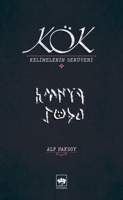Kök - Kelimelerin Serüveni