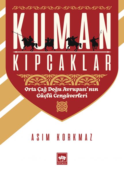 Kuman Kıpçaklar - Orta Çağ Doğu Avrupası'nın Güçlü Cengaverleri-zoom-