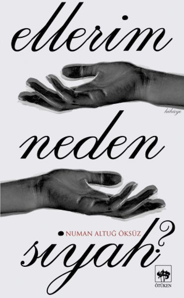 Ellerim Neden Siyah?-zoom-