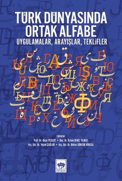 Türk Dünyasında Ortak Alfabe - Uygulamalar, Arayışlar, Teklifler-zoom-
