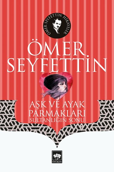 Aşk ve Ayak Parmakları - Sultanlığın Sonu-zoom-