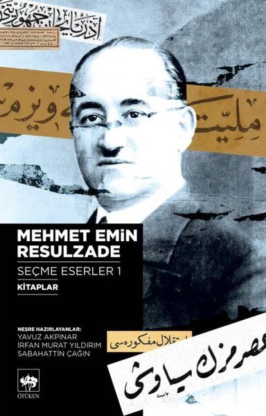 Mehmet Emin Resulzade Seçme Eserler 2 - Süreli Yayınlardaki Yazıları El Yazmaları-zoom-