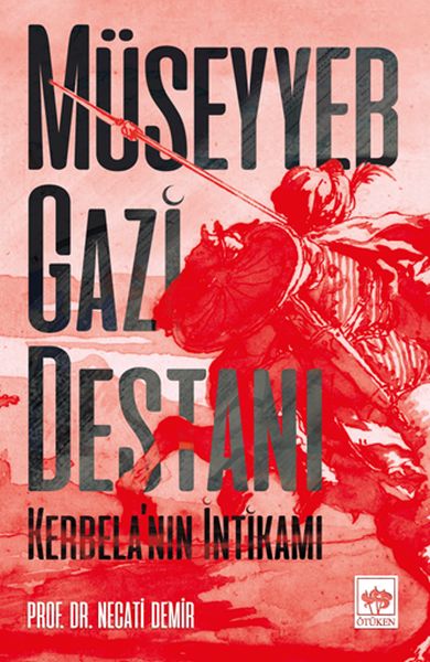 Müseyyeb Gazi Destanı - Kerbela’nın İntikamı-zoom-