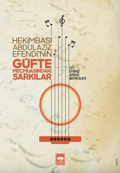 Hekimbaşı Abdülaziz Efendinin Güfte Mecmuasındaki Şarkılar-zoom-