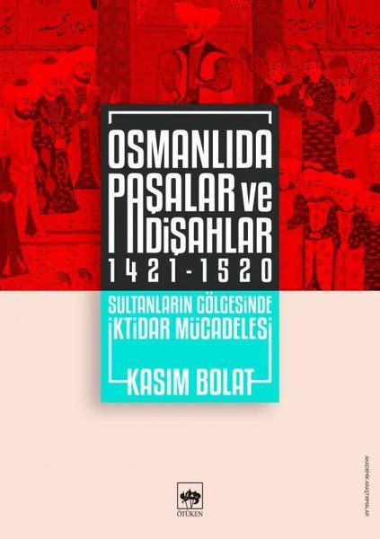 Osmanlıda Paşalar ve Padişahlar 1421-1520-zoom-