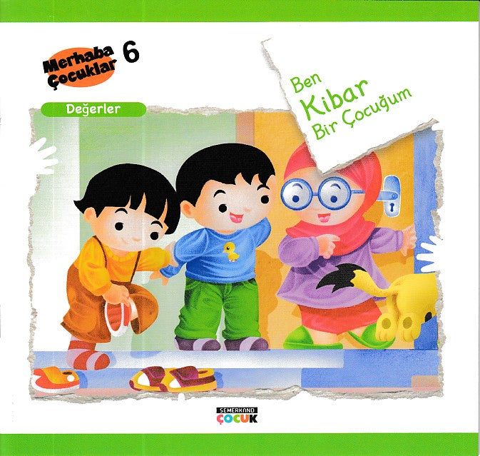 Merhaba Çocuklar 6 - Değerler; Ben Kibar Bir Çocuğum-zoom-