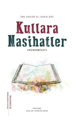 Kullara Nasihatler - Münebbihat