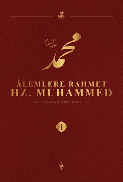 Alemlere Rahmet Hz. Muhammed S.A.V - 4