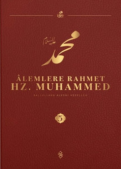 Alemlere Rahmet Hz. Muhammed S.A.V - 5