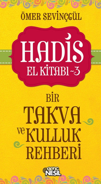 Hadis El Kitabı-3: Bir Takva ve Kulluk Rehberi-zoom-