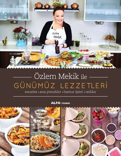 Özlem Mekik ile Günümüz Lezzetleri-zoom-