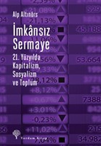 İmkansız Sermaye - 21. Yüzyılda Kapitalizm Sosyalizm ve Toplum-zoom-